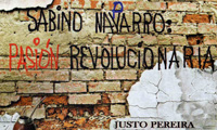 Sabino Navarro: Pasi�n revolucionaria