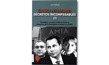 Caso Nisman: secretos inconfiables (I): “Suicidios” en serie, tráficos ilícitos y masacres de la Embajada de Israel y la AMIA