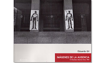 Imágenes de la ausencia. El siluetazo, Buenos Aires 1983.