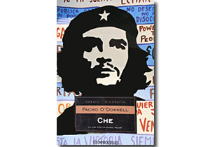 El Che. La vida por un mundo mejor.