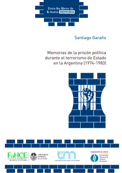 Memorias de la prisión política durante el terrorismo de Estado en la Argentina (1974-1983)