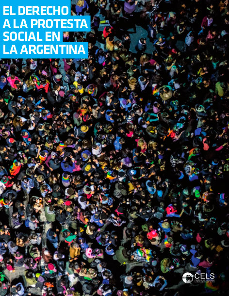 El derecho a la protesta social en la Argentina