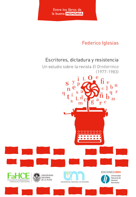 Escritores, dictadura y resistencia. Un estudio sobre la revista El Ornitorrinco (1977-1983)