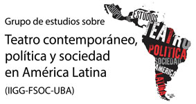 Grupo de Estudios sobre Teatro Contemporáneo, Política y Sociedad en América Latina