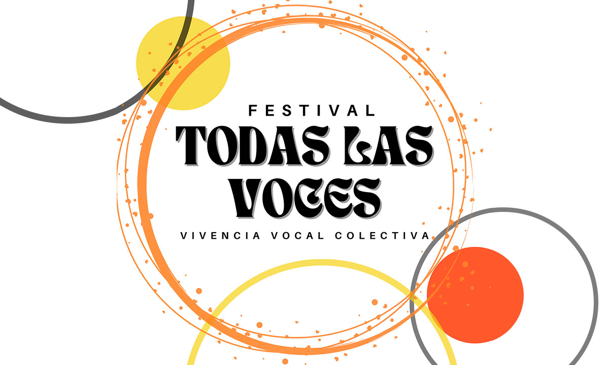 Festival TODAS LAS VOCES: Vivencia vocal colectiva